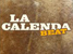 La Calenda Beat